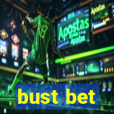 bust bet