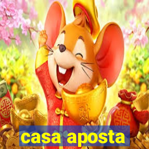 casa aposta