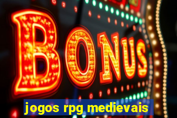 jogos rpg medievais