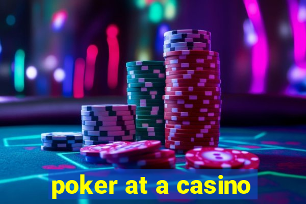 poker at a casino