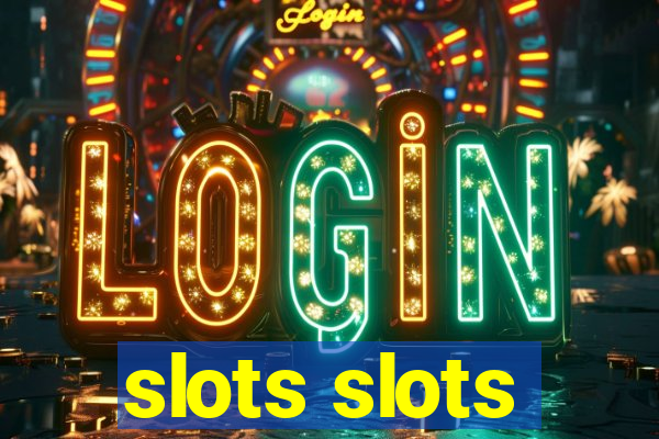 slots slots