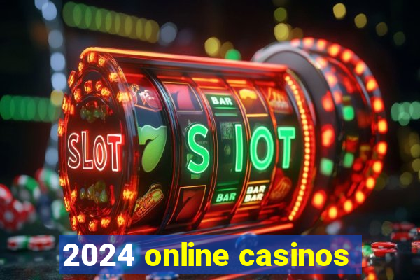 2024 online casinos