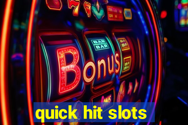 quick hit slots