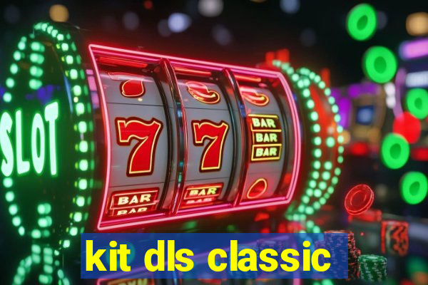 kit dls classic