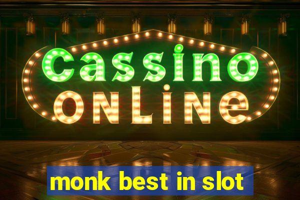 monk best in slot