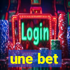 une bet