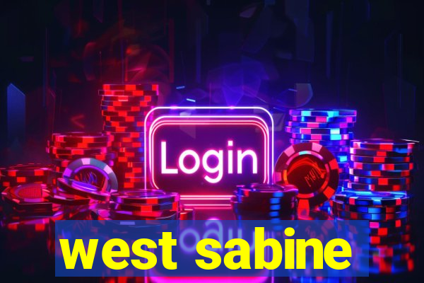 west sabine