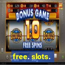 free. slots.