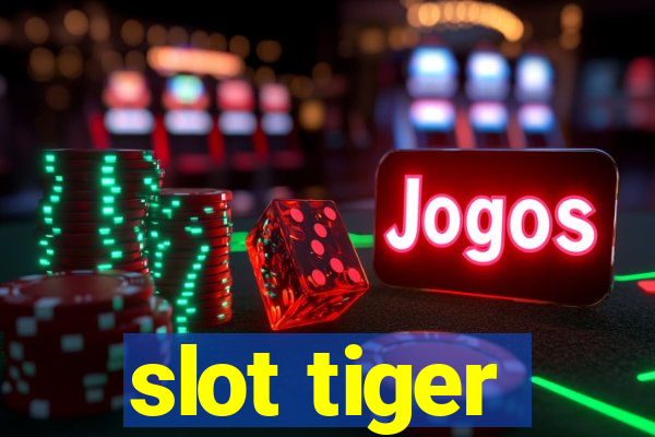 slot tiger