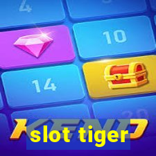 slot tiger