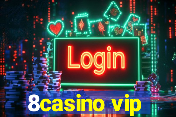 8casino vip