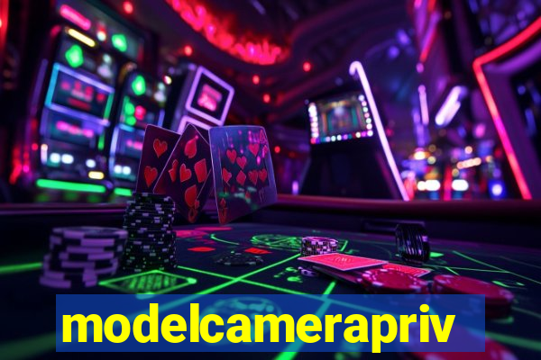 modelcameraprive