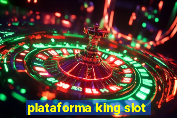 plataforma king slot