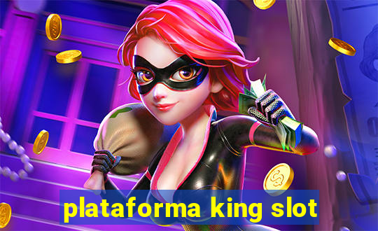 plataforma king slot