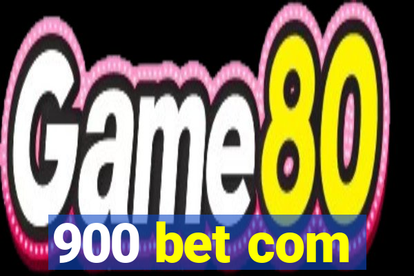 900 bet com