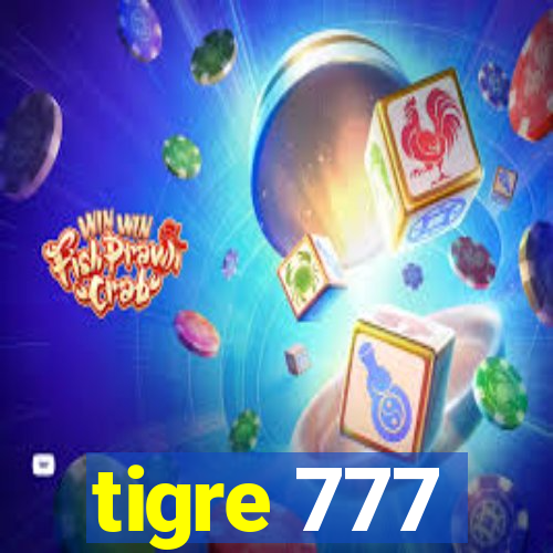 tigre 777