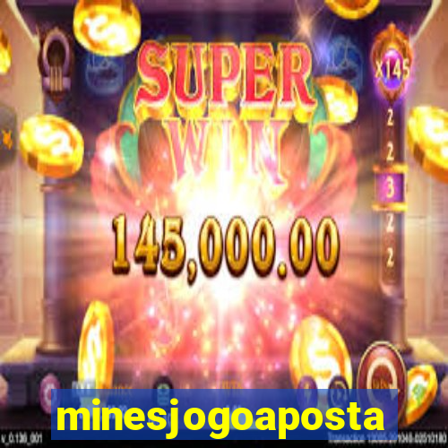 minesjogoaposta