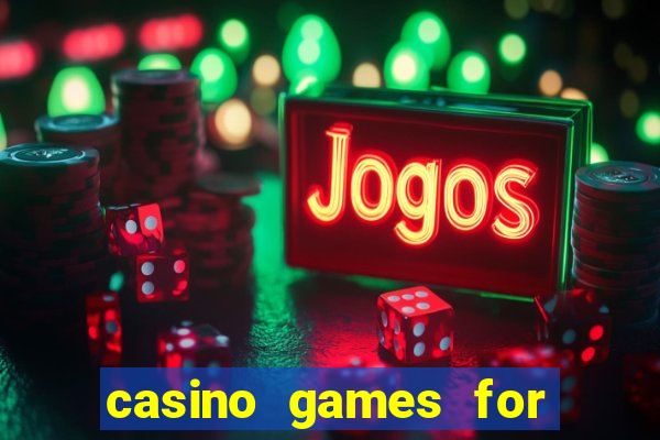 casino games for free online