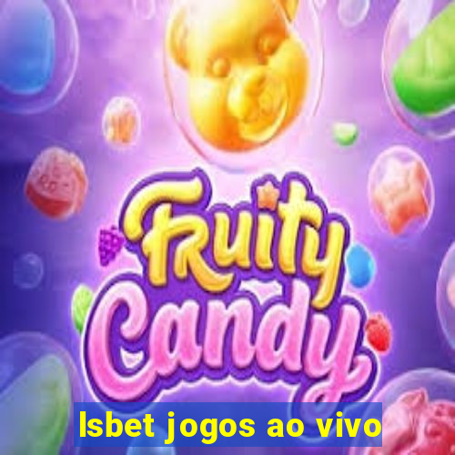 lsbet jogos ao vivo