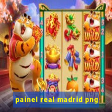 painel real madrid png