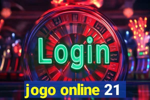 jogo online 21