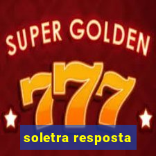 soletra resposta