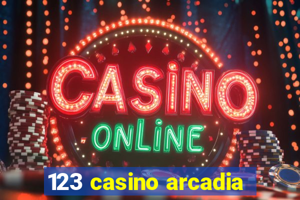 123 casino arcadia