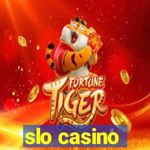 slo casino