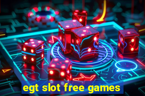 egt slot free games