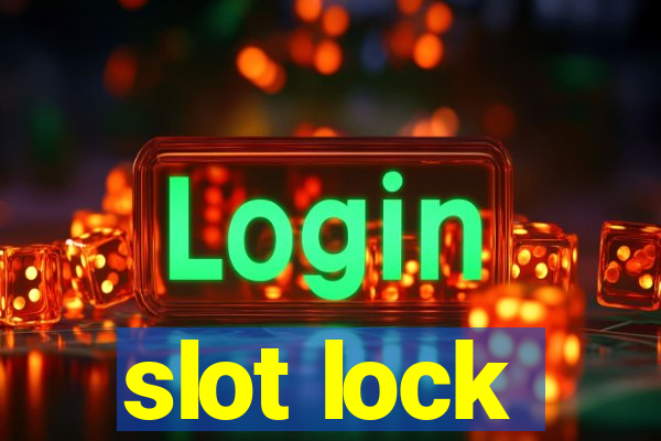 slot lock