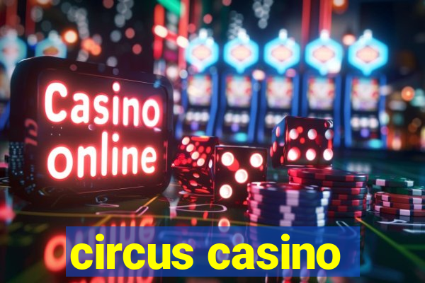 circus casino