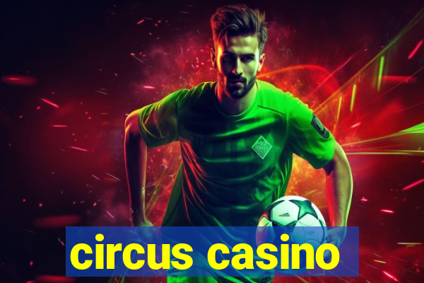 circus casino