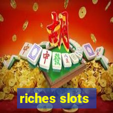 riches slots