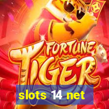 slots 14 net