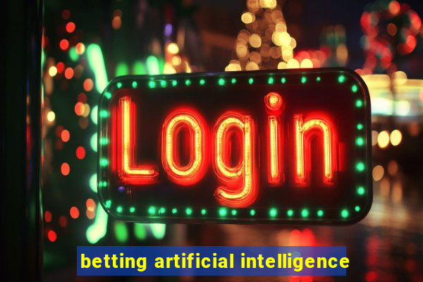 betting artificial intelligence