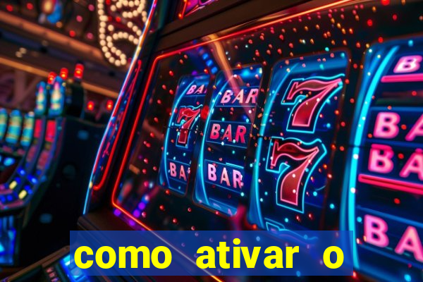 como ativar o b?nus da bet365