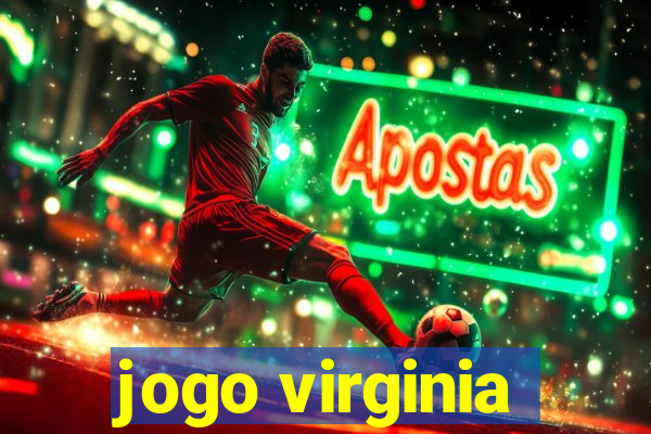 jogo virginia