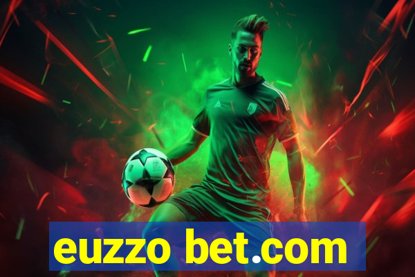 euzzo bet.com