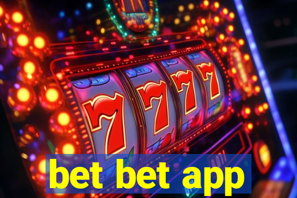 bet bet app