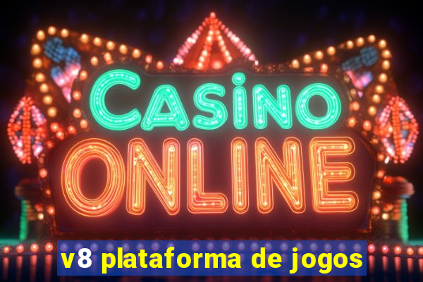 v8 plataforma de jogos