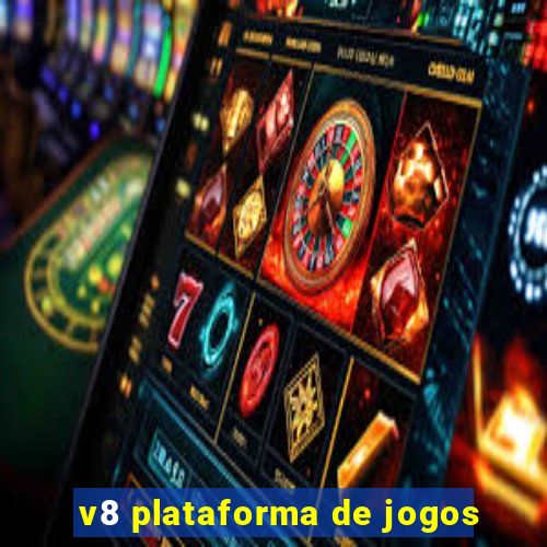 v8 plataforma de jogos