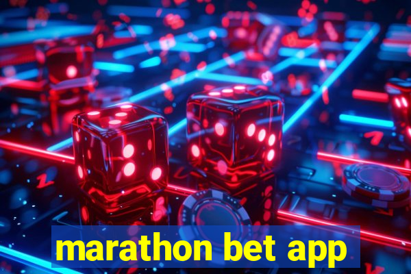 marathon bet app