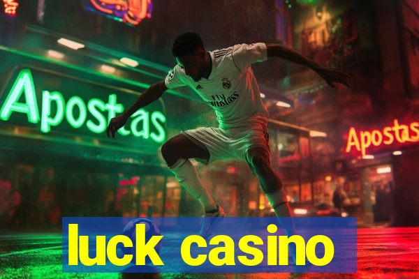 luck casino