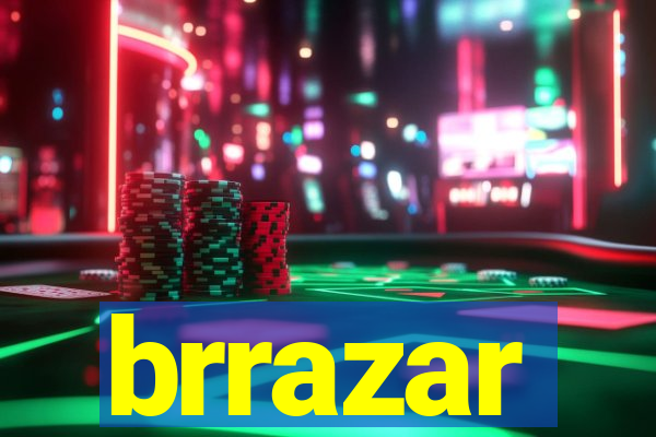 brrazar