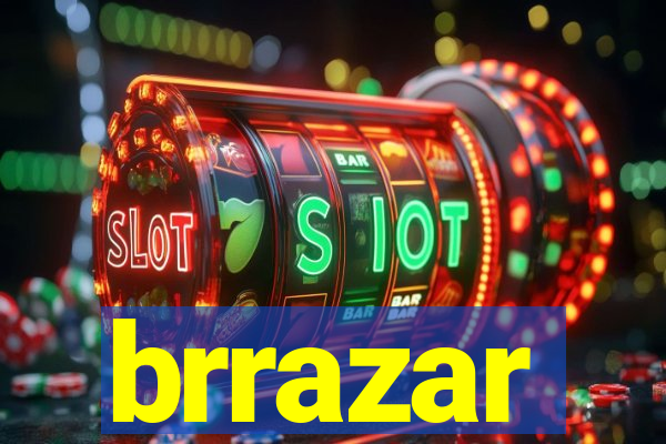 brrazar