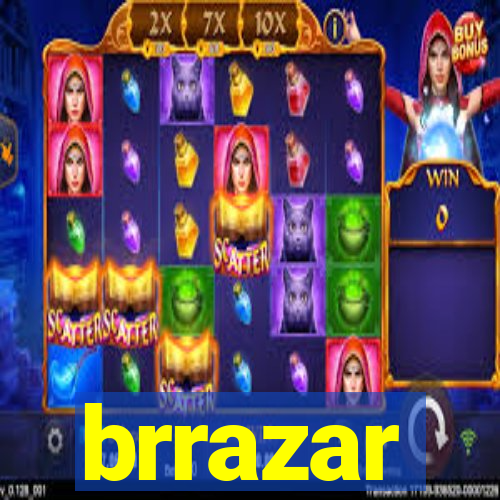 brrazar