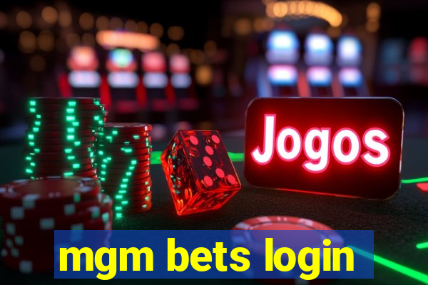 mgm bets login