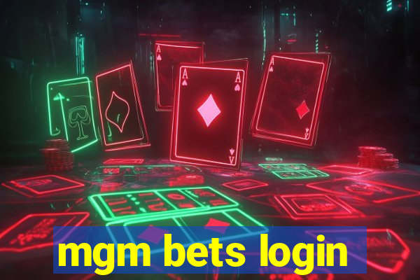 mgm bets login