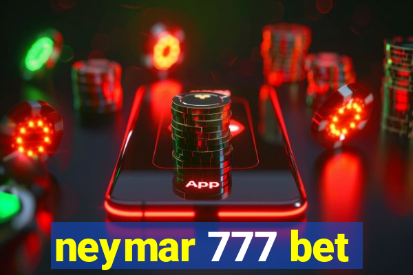 neymar 777 bet