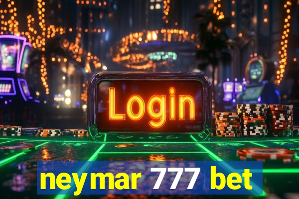 neymar 777 bet